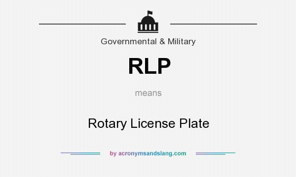 What does RLP mean? It stands for Rotary License Plate