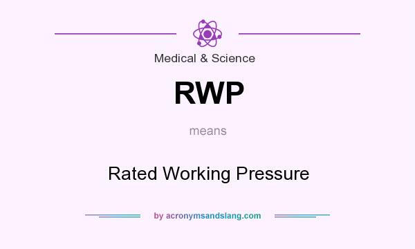 What does RWP mean? It stands for Rated Working Pressure