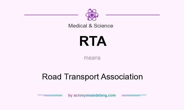 What does RTA mean? It stands for Road Transport Association