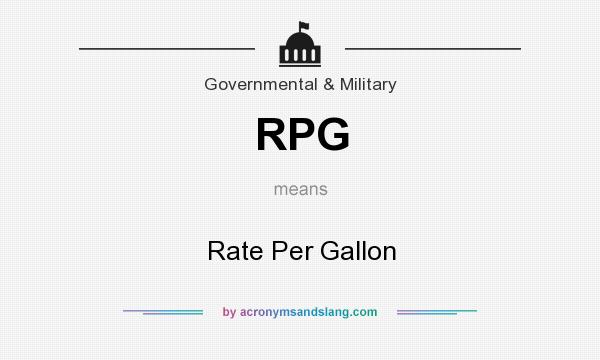 What does RPG mean? It stands for Rate Per Gallon