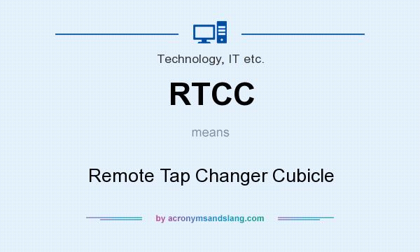 What does RTCC mean? It stands for Remote Tap Changer Cubicle