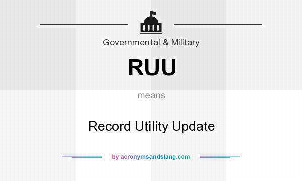 What does RUU mean? It stands for Record Utility Update