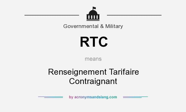 What does RTC mean? It stands for Renseignement Tarifaire Contraignant