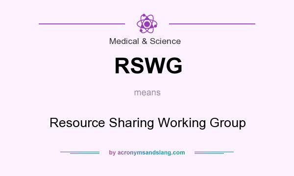 What does RSWG mean? It stands for Resource Sharing Working Group