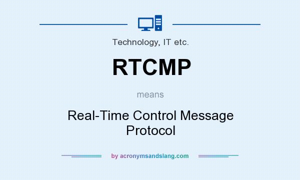 What does RTCMP mean? It stands for Real-Time Control Message Protocol