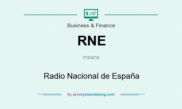 What does RNE mean? It stands for Radio Nacional de España