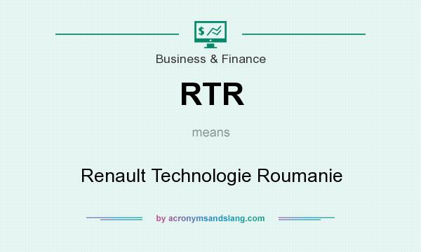 What does RTR mean? It stands for Renault Technologie Roumanie