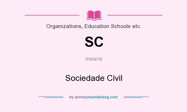 What does SC mean? It stands for Sociedade Civil