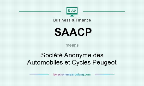 What does SAACP mean? It stands for Société Anonyme des Automobiles et Cycles Peugeot