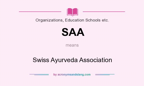 What does SAA mean? It stands for Swiss Ayurveda Association