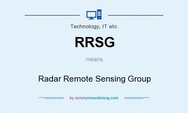 What does RRSG mean? It stands for Radar Remote Sensing Group