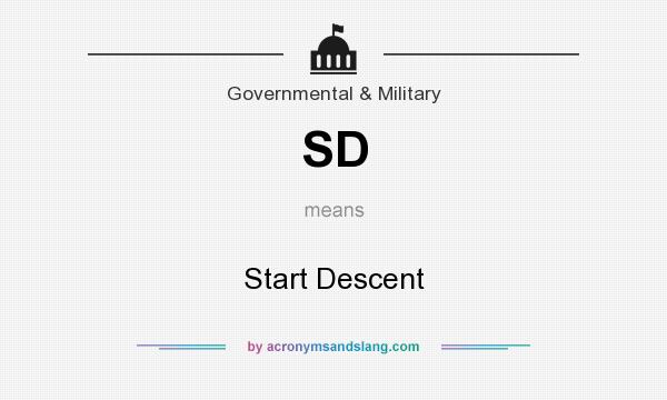 What does SD mean? It stands for Start Descent