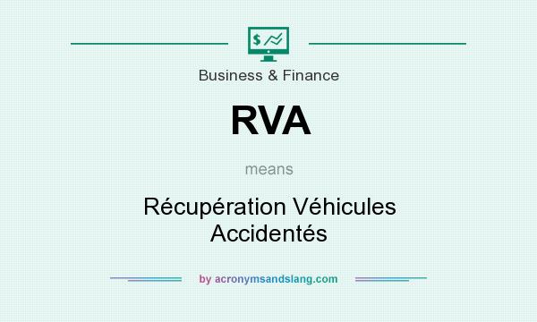 What does RVA mean? It stands for Récupération Véhicules Accidentés
