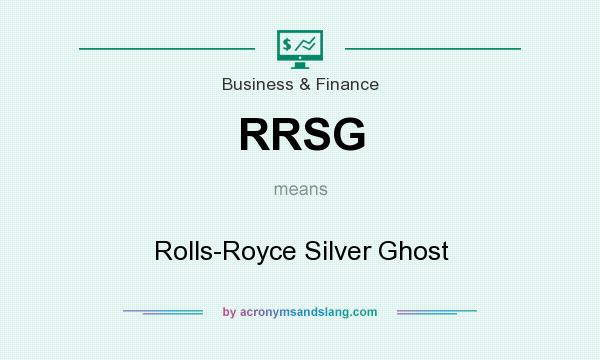 What does RRSG mean? It stands for Rolls-Royce Silver Ghost