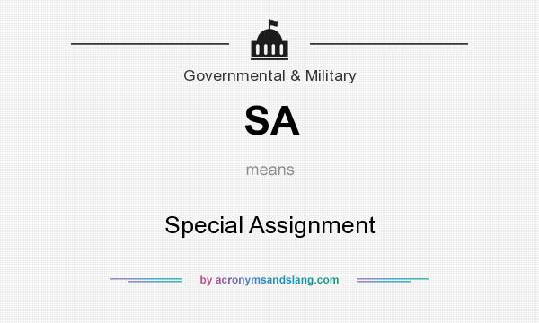 What does SA mean? It stands for Special Assignment