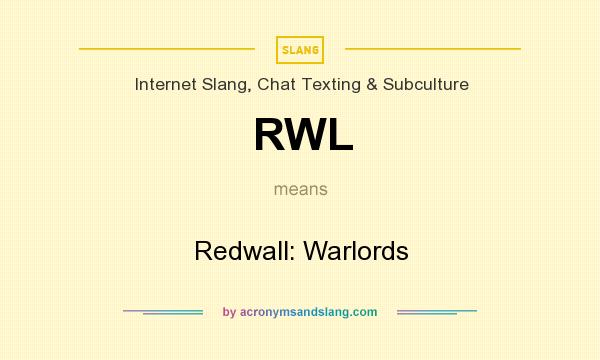 What does RWL mean? It stands for Redwall: Warlords