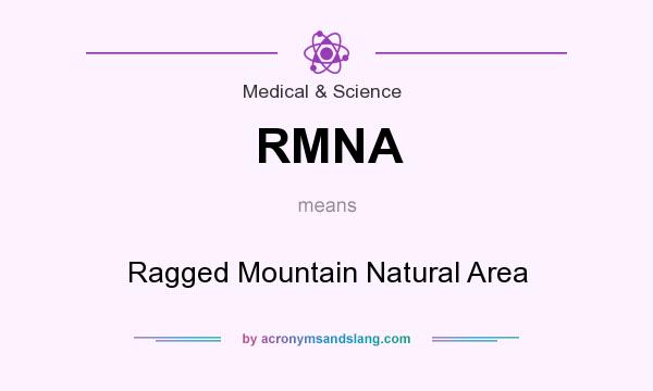 What does RMNA mean? It stands for Ragged Mountain Natural Area