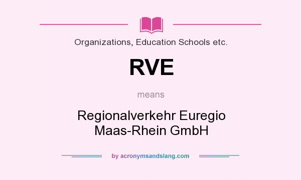 What does RVE mean? It stands for Regionalverkehr Euregio Maas-Rhein GmbH