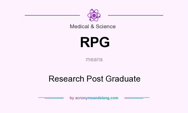 What does RPG mean? It stands for Research Post Graduate