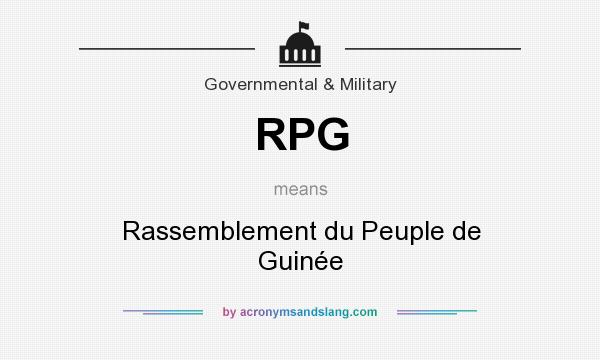 What does RPG mean? It stands for Rassemblement du Peuple de Guinée