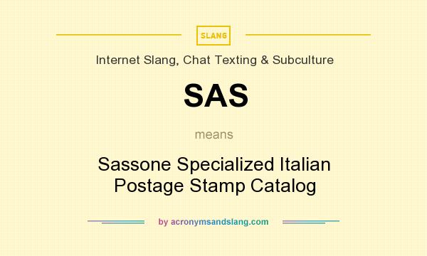 What does SAS mean? It stands for Sassone Specialized Italian Postage Stamp Catalog