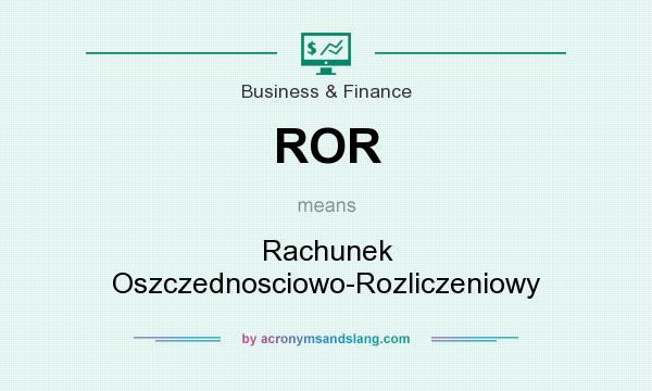 What does ROR mean? It stands for Rachunek Oszczednosciowo-Rozliczeniowy