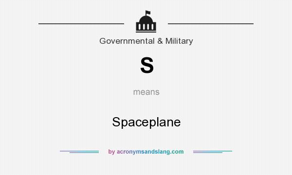 What does S mean? It stands for Spaceplane