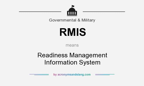 What does RMIS mean? It stands for Readiness Management Information System