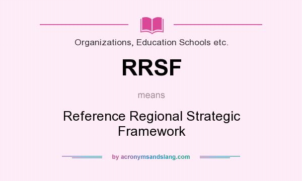 What does RRSF mean? It stands for Reference Regional Strategic Framework