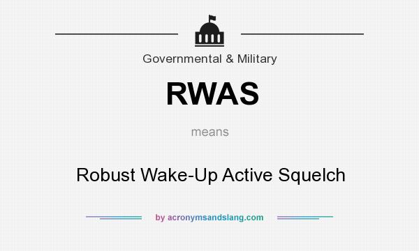 What does RWAS mean? It stands for Robust Wake-Up Active Squelch
