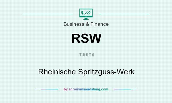 What does RSW mean? It stands for Rheinische Spritzguss-Werk