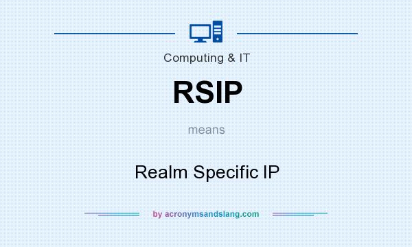 What does RSIP mean? It stands for Realm Specific IP