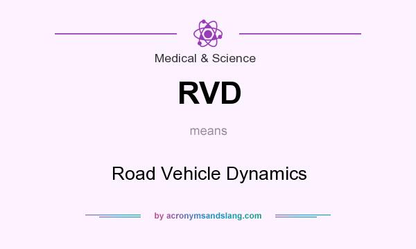 What does RVD mean? It stands for Road Vehicle Dynamics