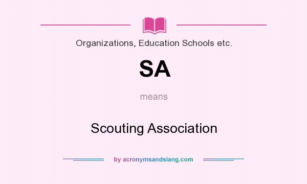 What does SA mean? It stands for Scouting Association