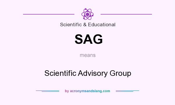 What does SAG mean? It stands for Scientific Advisory Group