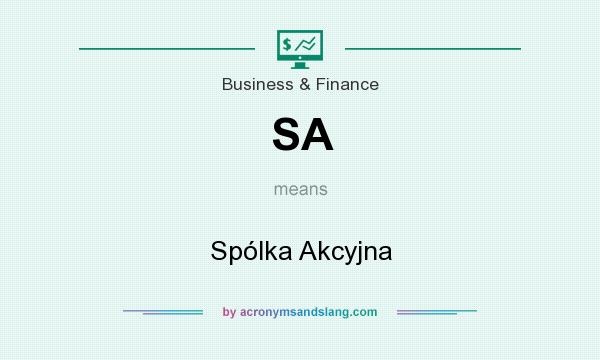 What does SA mean? It stands for Spólka Akcyjna