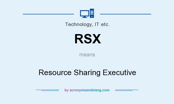 What does RSX mean? It stands for Resource Sharing Executive