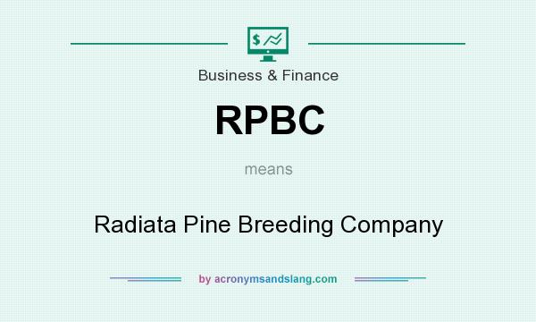 What does RPBC mean? It stands for Radiata Pine Breeding Company
