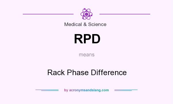 What does RPD mean? It stands for Rack Phase Difference