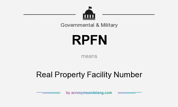 What does RPFN mean? It stands for Real Property Facility Number