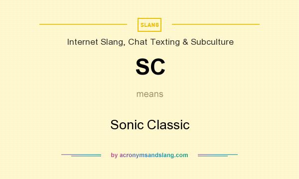 What does SC mean? It stands for Sonic Classic