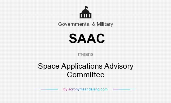 What does SAAC mean? It stands for Space Applications Advisory Committee