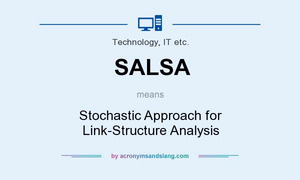 What does SALSA mean? It stands for Stochastic Approach for Link-Structure Analysis