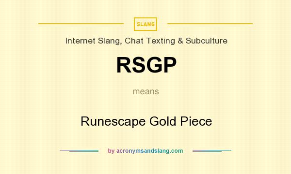 What does RSGP mean? It stands for Runescape Gold Piece