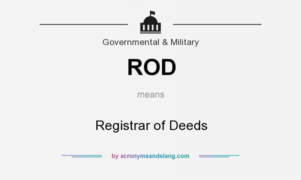 What does ROD mean? It stands for Registrar of Deeds