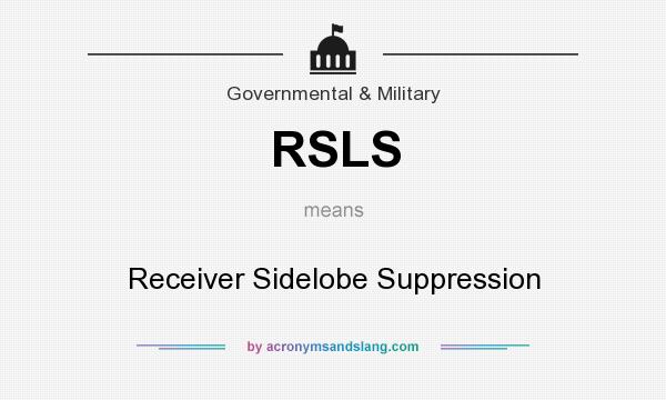 What does RSLS mean? It stands for Receiver Sidelobe Suppression