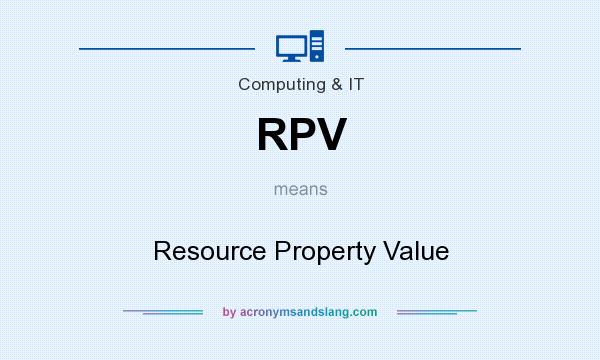 What does RPV mean? It stands for Resource Property Value