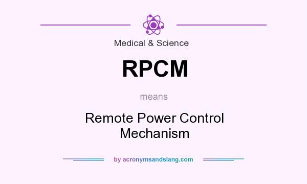 What does RPCM mean? It stands for Remote Power Control Mechanism