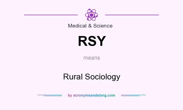What does RSY mean? It stands for Rural Sociology