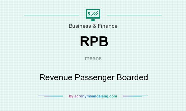 What does RPB mean? It stands for Revenue Passenger Boarded